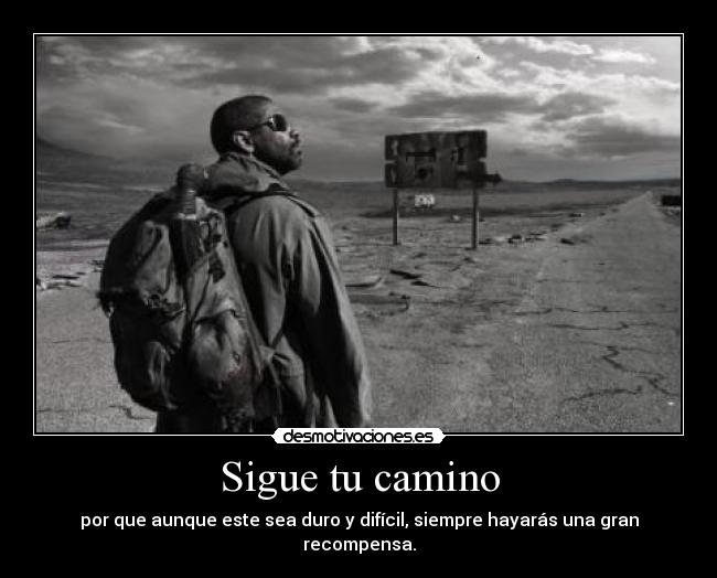 carteles sigue camino desmotivaciones