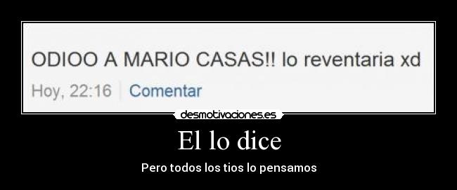 El lo dice - Pero todos los tios lo pensamos