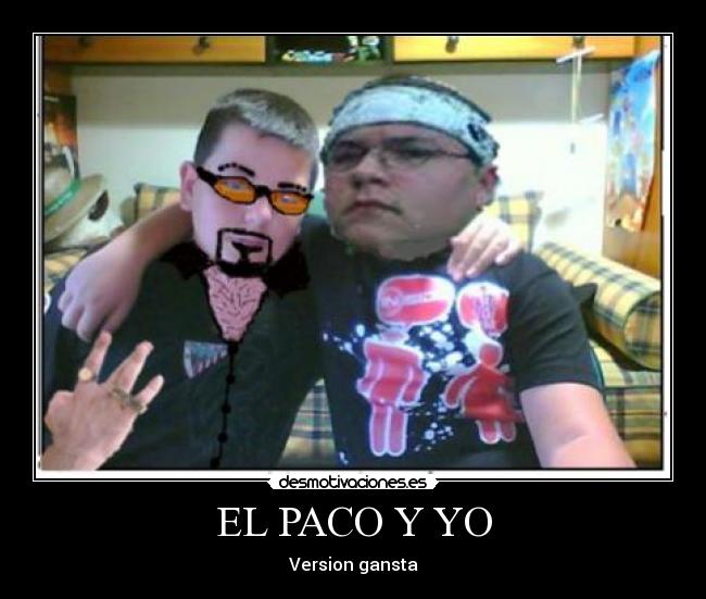 EL PACO Y YO - 