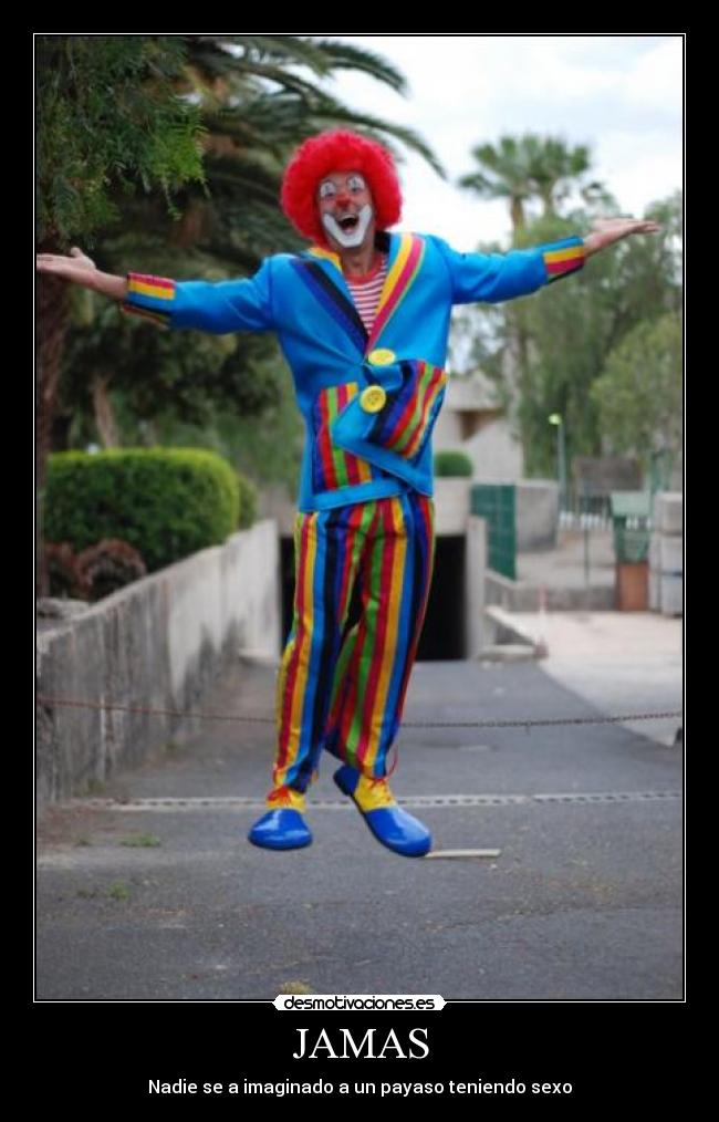 JAMAS - Nadie se a imaginado a un payaso teniendo sexo