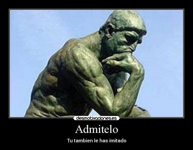 Admitelo - Tu tambien le has imitado