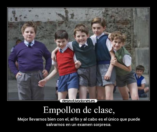 Empollon de clase, -