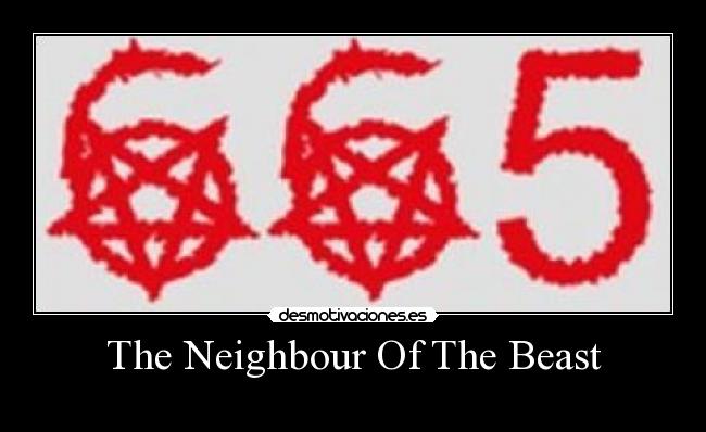 The Neighbour Of The Beast -