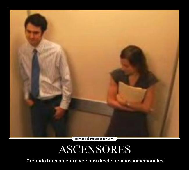 ASCENSORES - Creando tensión entre vecinos desde tiempos inmemoriales