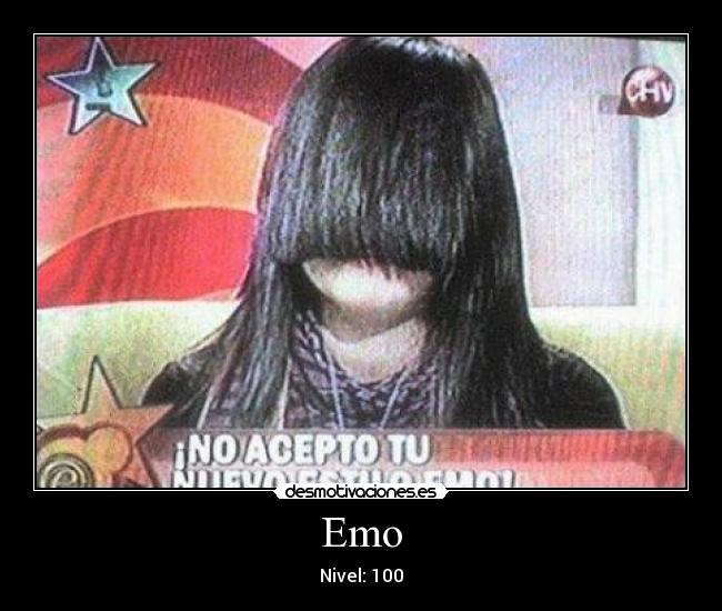 Emo - Nivel: 100