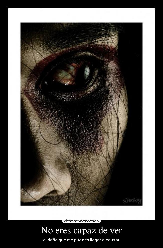 No eres capaz de ver -