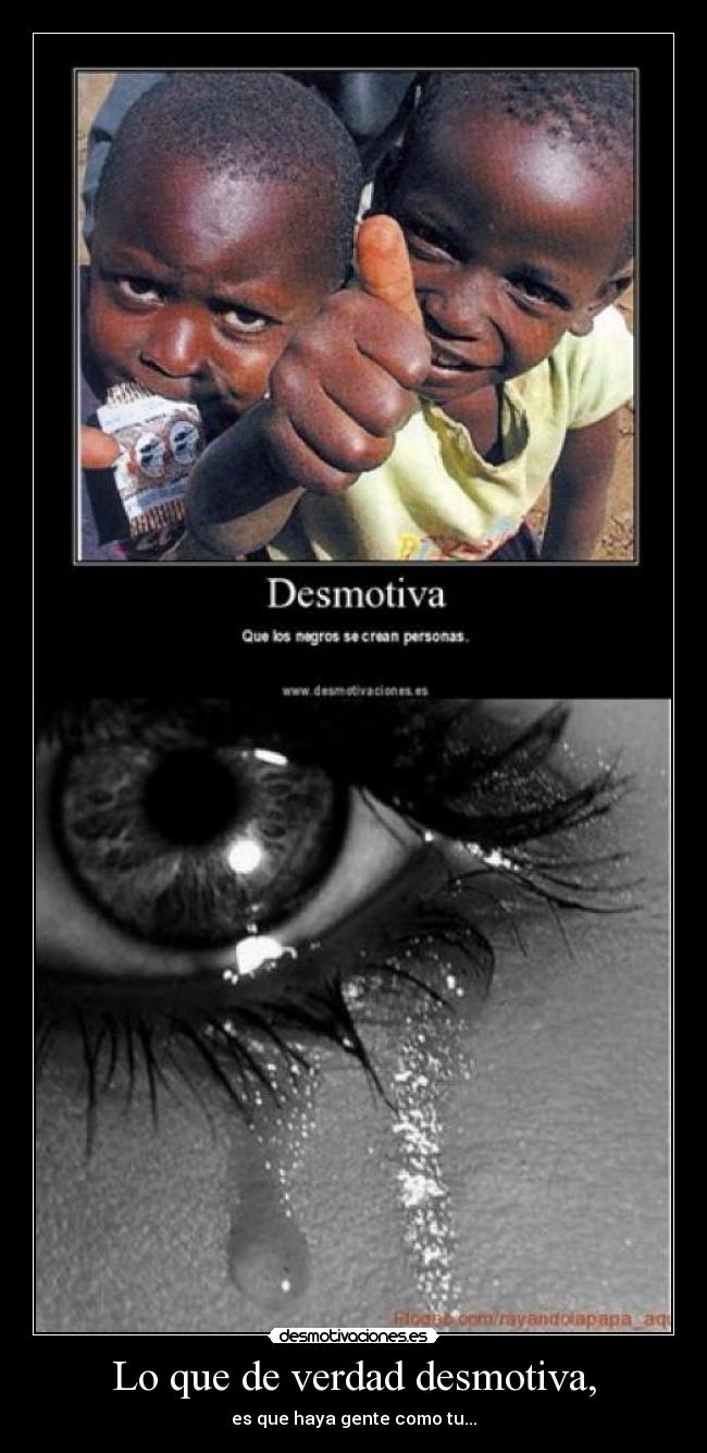 Lo que de verdad desmotiva, -