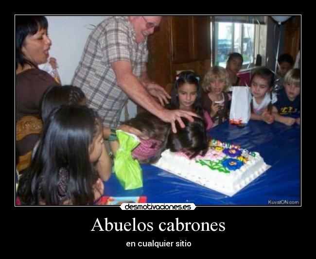 Abuelos cabrones - en cualquier sitio