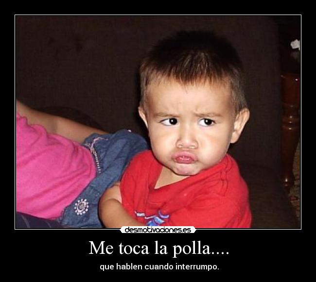 Me toca la polla.... - 