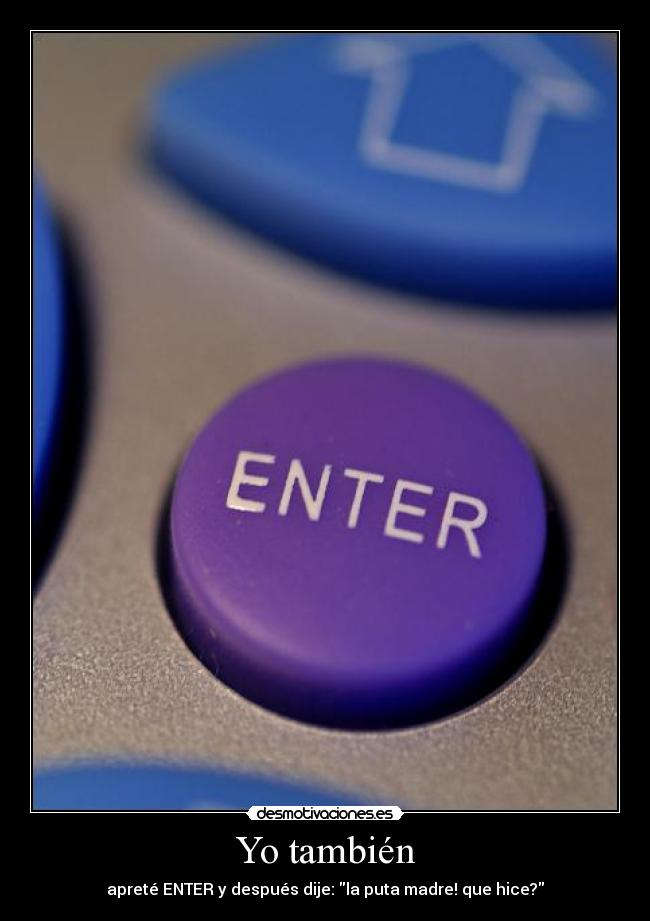 Yo también -