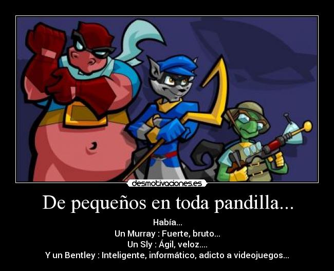 De pequeños en toda pandilla... - 