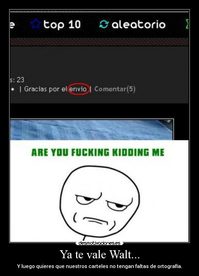 Ya te vale Walt... -