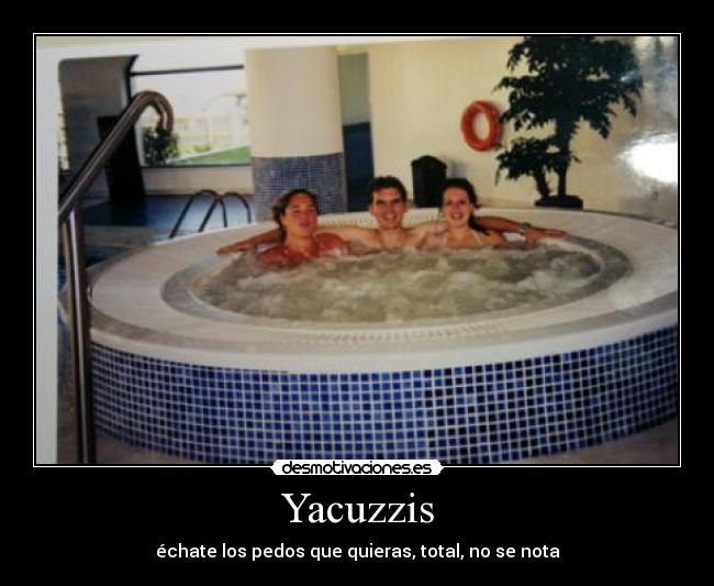 Yacuzzis -