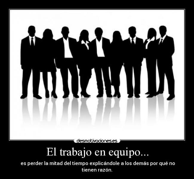 El trabajo en equipo... -