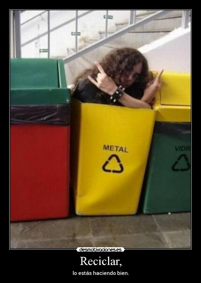 Reciclar, - 