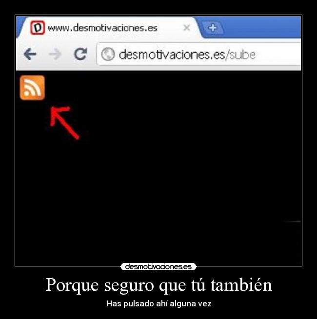 Porque seguro que tú también -