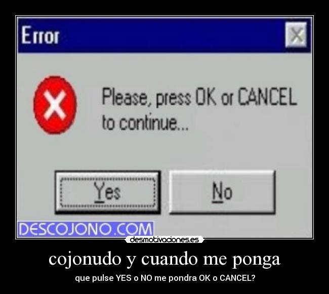 cojonudo y cuando me ponga - 