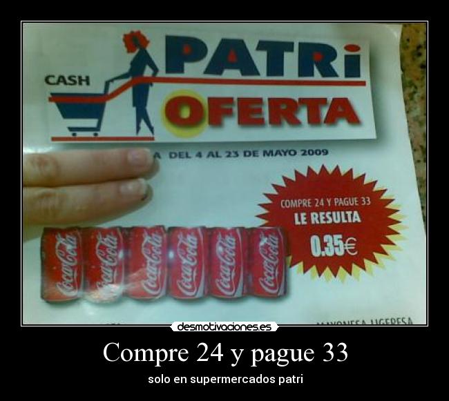 Compre 24 y pague 33 - solo en supermercados patri