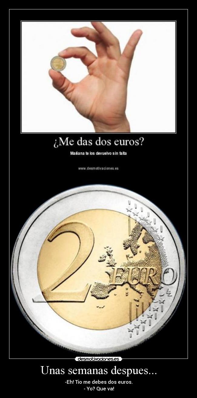 Unas semanas despues... -