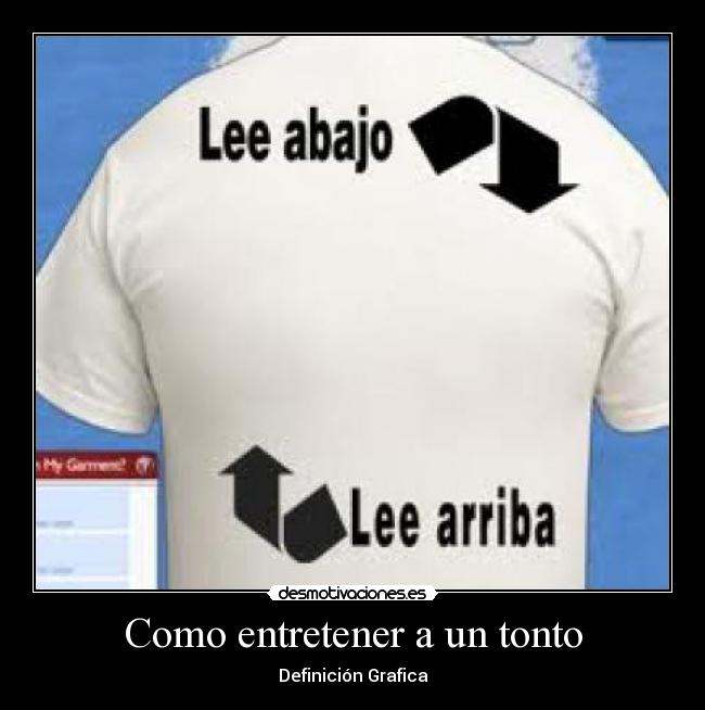 Como entretener a un tonto - Definición Grafica
