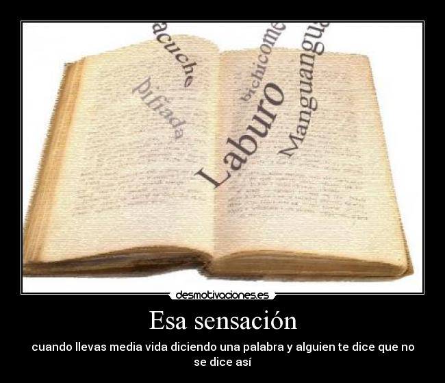 carteles esa sensacion desmotivaciones