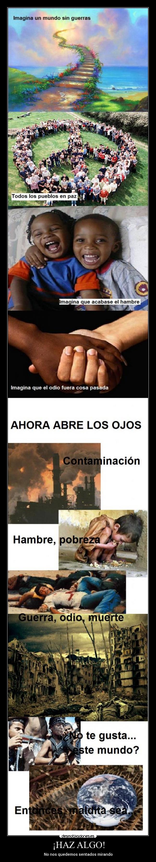 ¡HAZ ALGO! - No nos quedemos sentados mirando