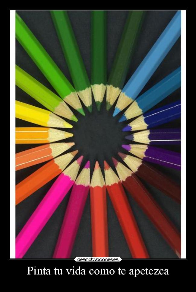 Pinta tu vida como te apetezca - 