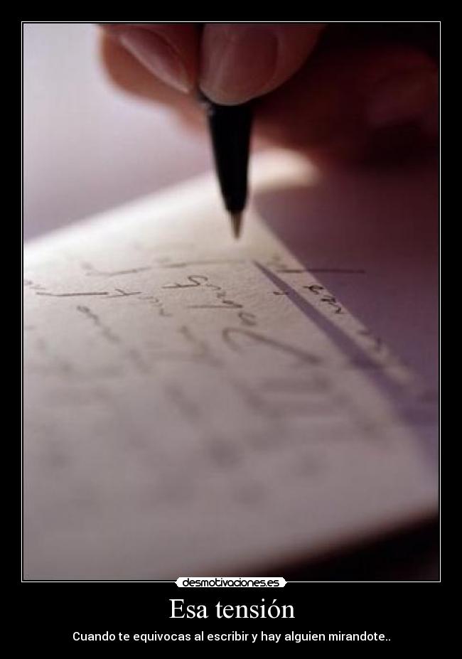 Esa tensión -