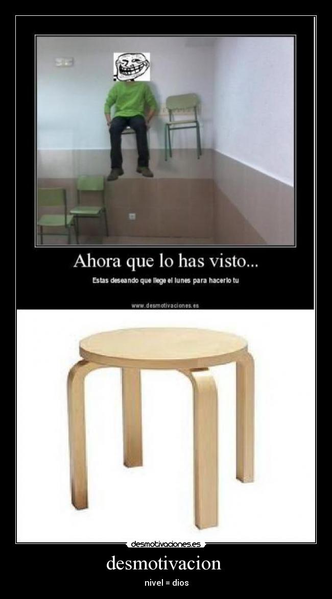 desmotivacion - nivel = dios