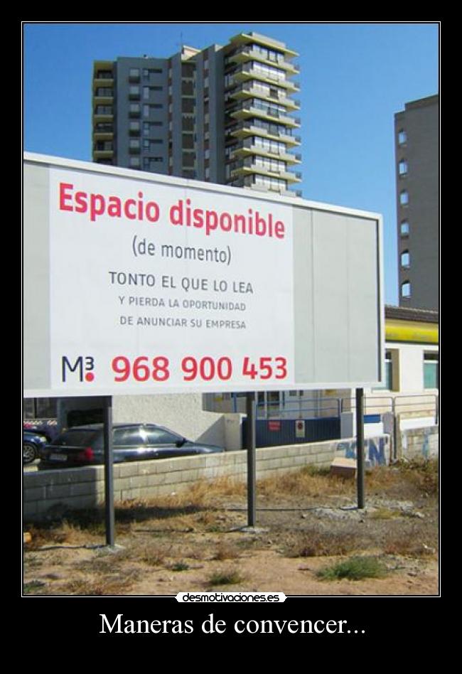Maneras de convencer... -