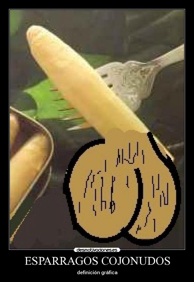 ESPARRAGOS COJONUDOS - definición gráfica