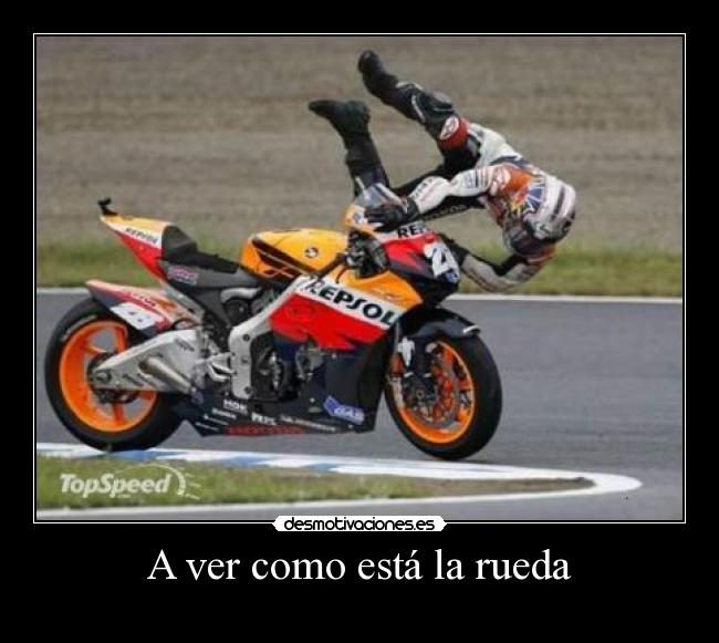 A ver como está la rueda - 