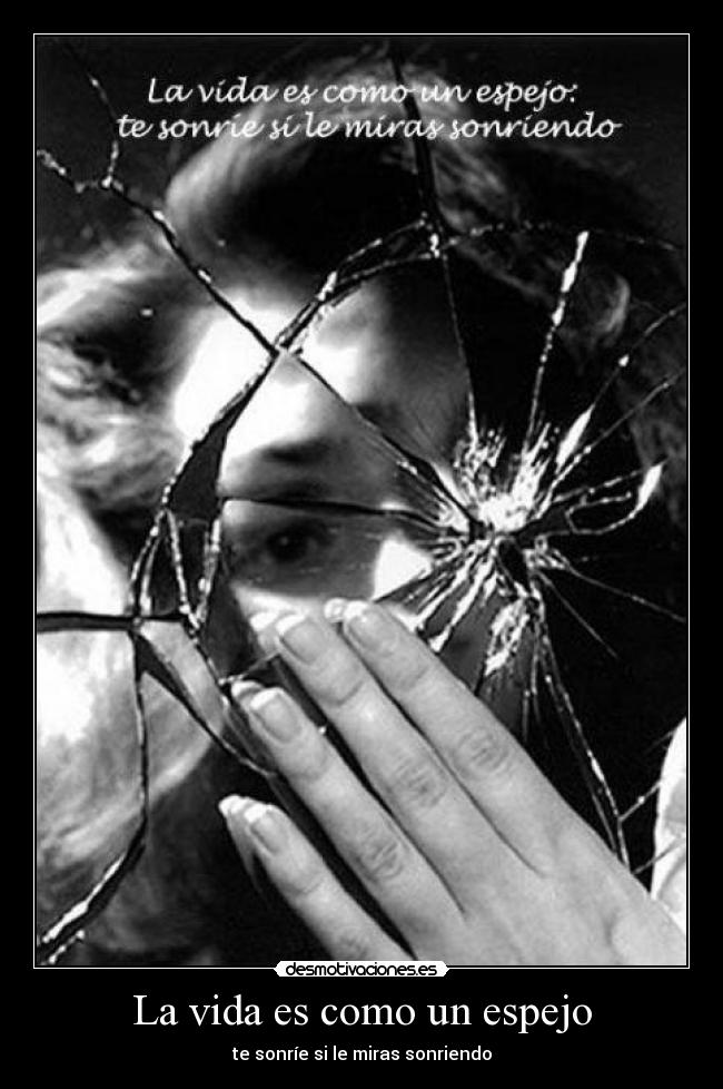La vida es como un espejo - 