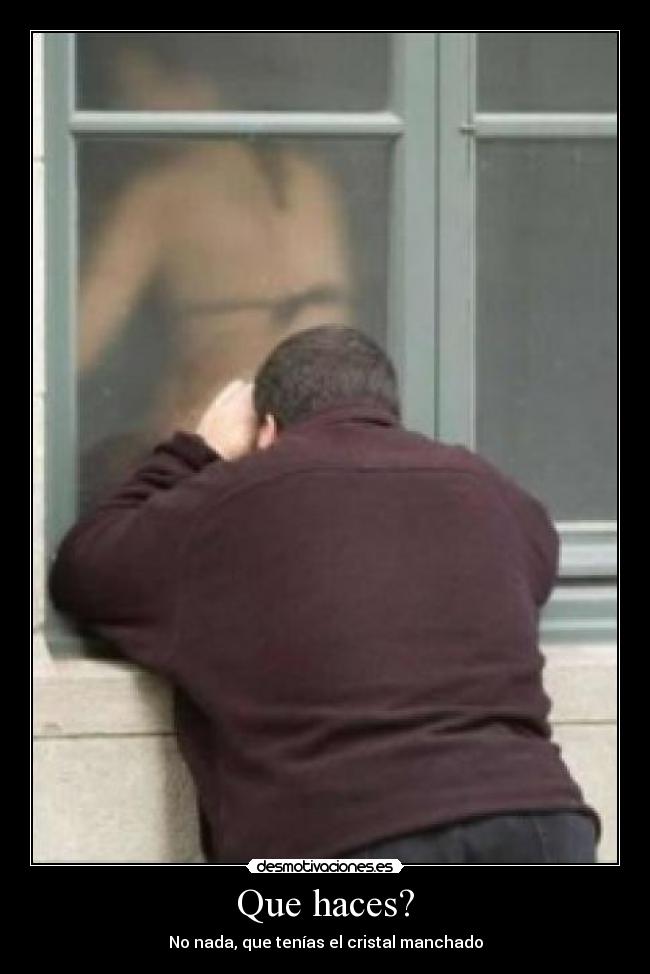 Que haces? - 