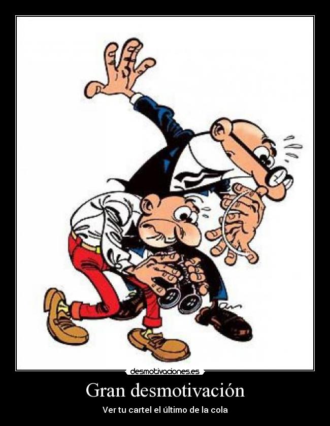 Gran desmotivación - 