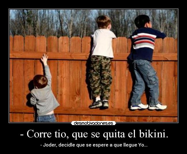 BikiniDesmotivaciones Se El Corre TioQue Quita hQrdtsC