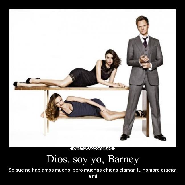 Dios, soy yo, Barney -