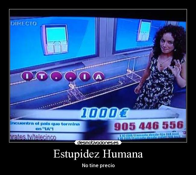 Estupidez Humana - No tine precio