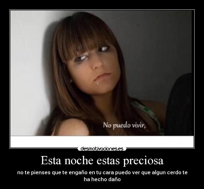 Esta noche estas preciosa -