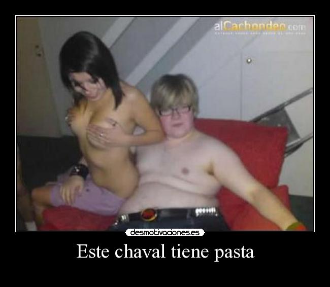 Este chaval tiene pasta - 