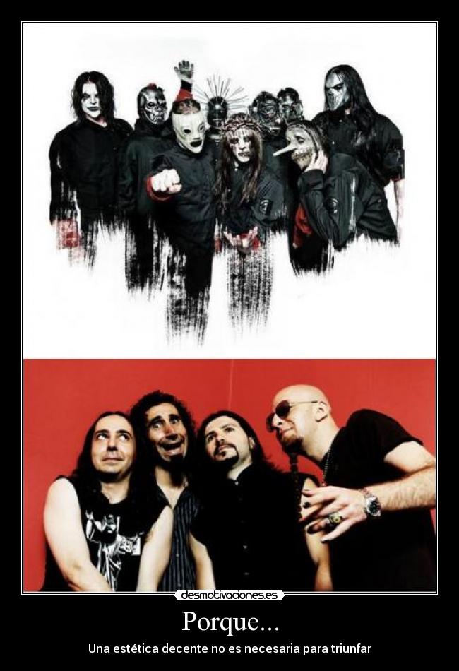 Porque... - Una estética decente no es necesaria para triunfar