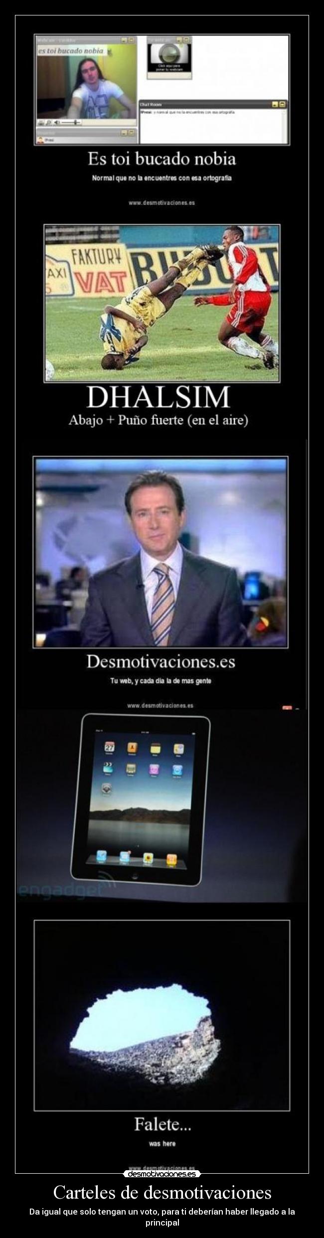 Carteles de desmotivaciones - Da igual que solo tengan un voto, para ti deberían haber llegado a la principal