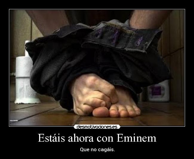 Estáis ahora con Eminem - 