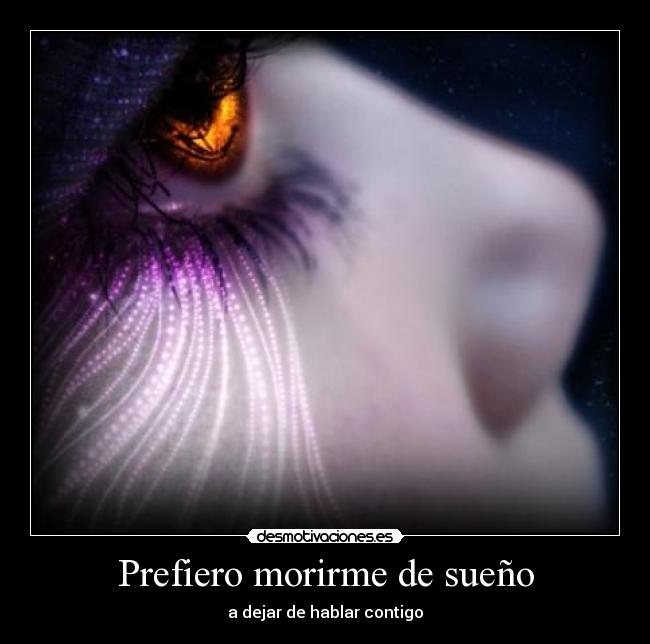 Prefiero morirme de sueño - 