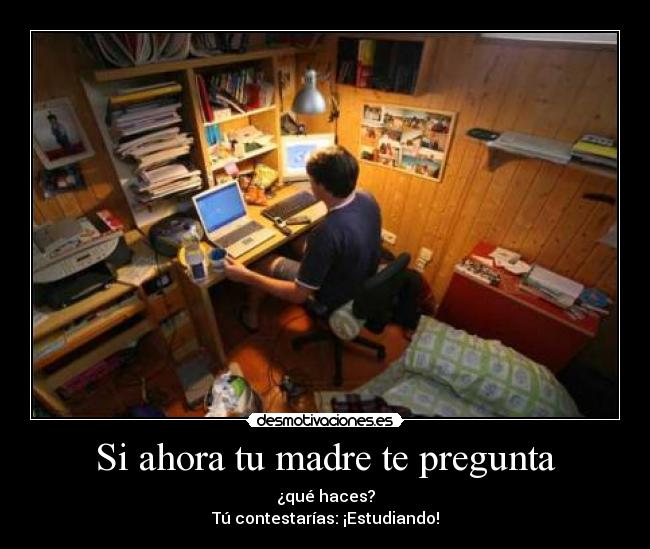 Si ahora tu madre te pregunta -