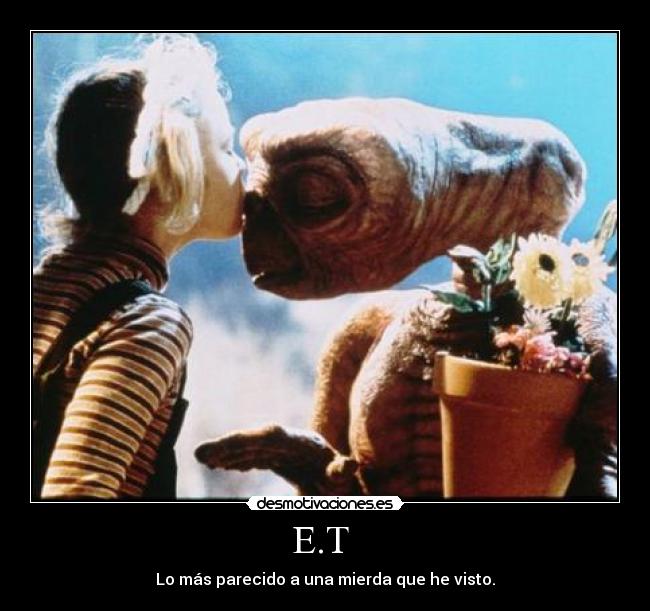 E.T  - 