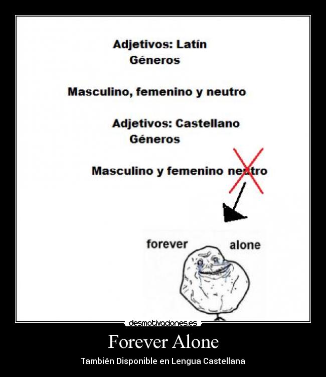 Forever Alone - También Disponible en Lengua Castellana