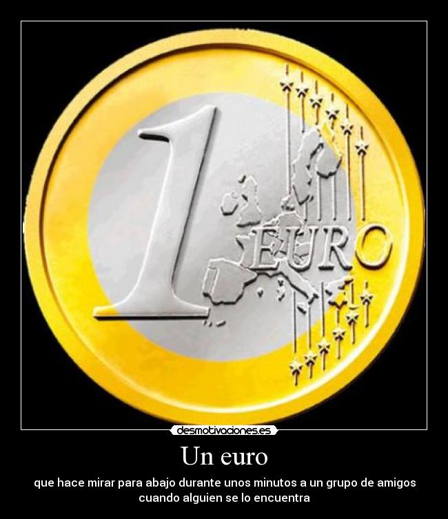 carteles euro desmotivaciones