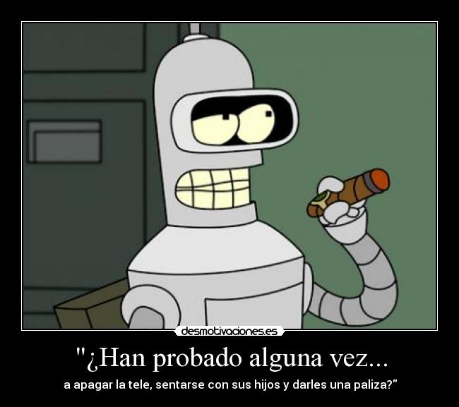 ¿Han probado alguna vez... -