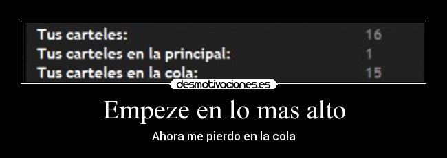Empeze en lo mas alto - Ahora me pierdo en la cola